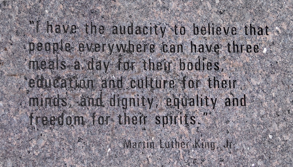 I Have The Audacity To Believe - MLK Quote At Venetian Gardens In Leesburg